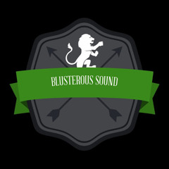 Blusterous Sound