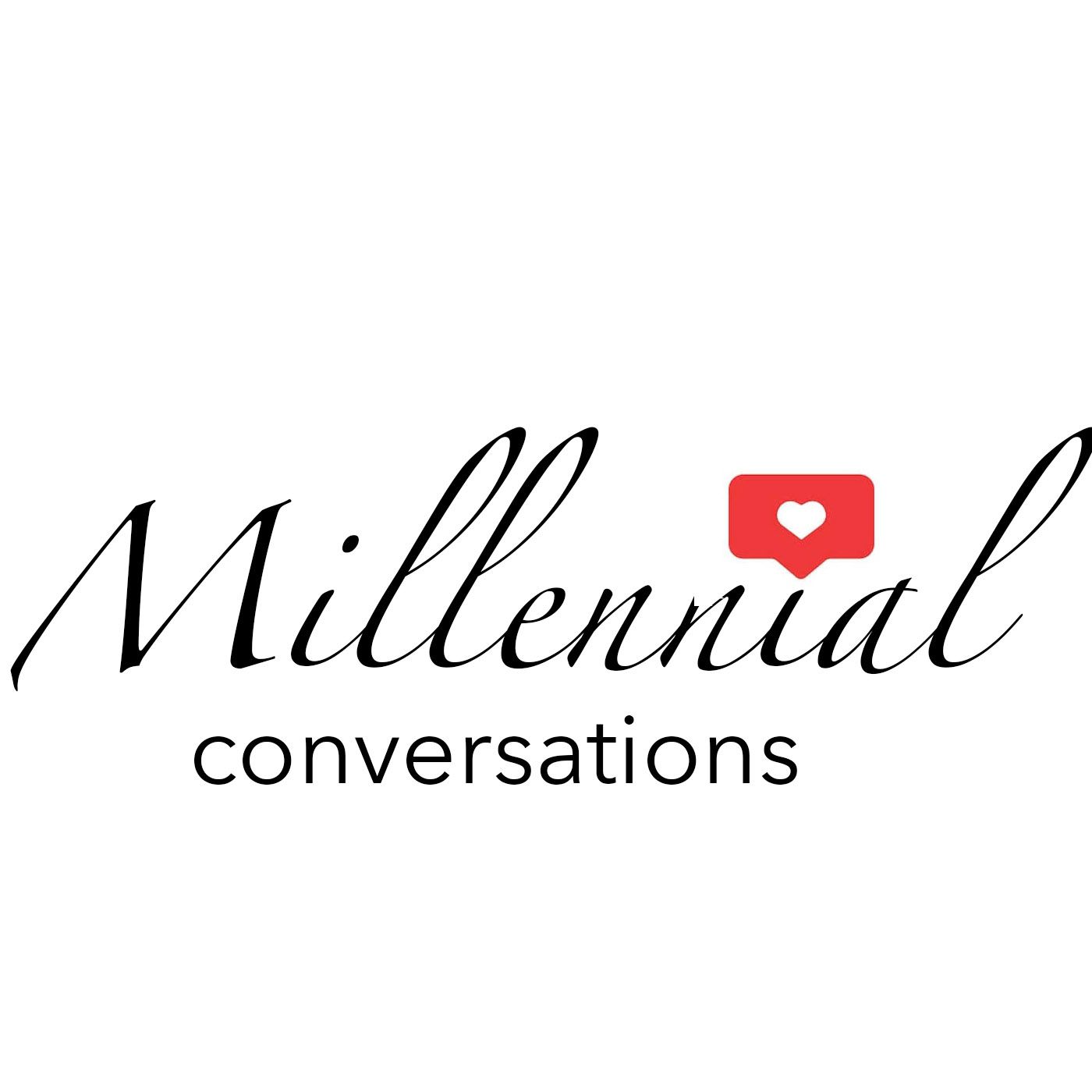Millennial Conversations