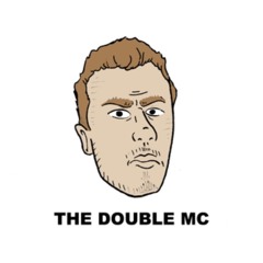 The Double MC