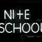 Nite School
