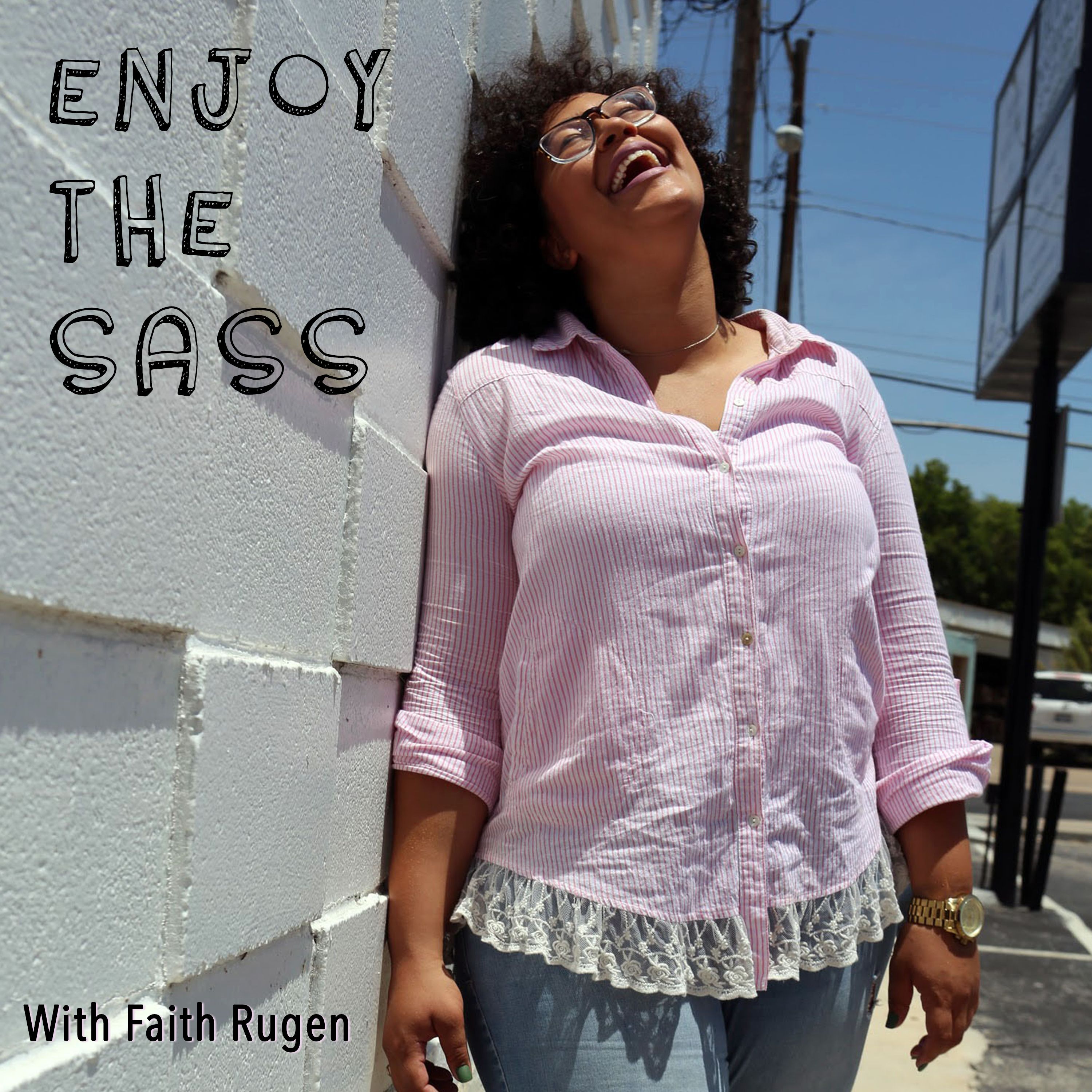 Enjoy The Sass podcast artwork