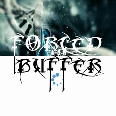 Forced to Buffer