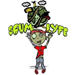 Scum Lyfe
