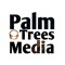 Palm Trees Media.