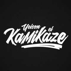 Yeison el Kamikaze