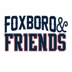 Foxboro & Friends