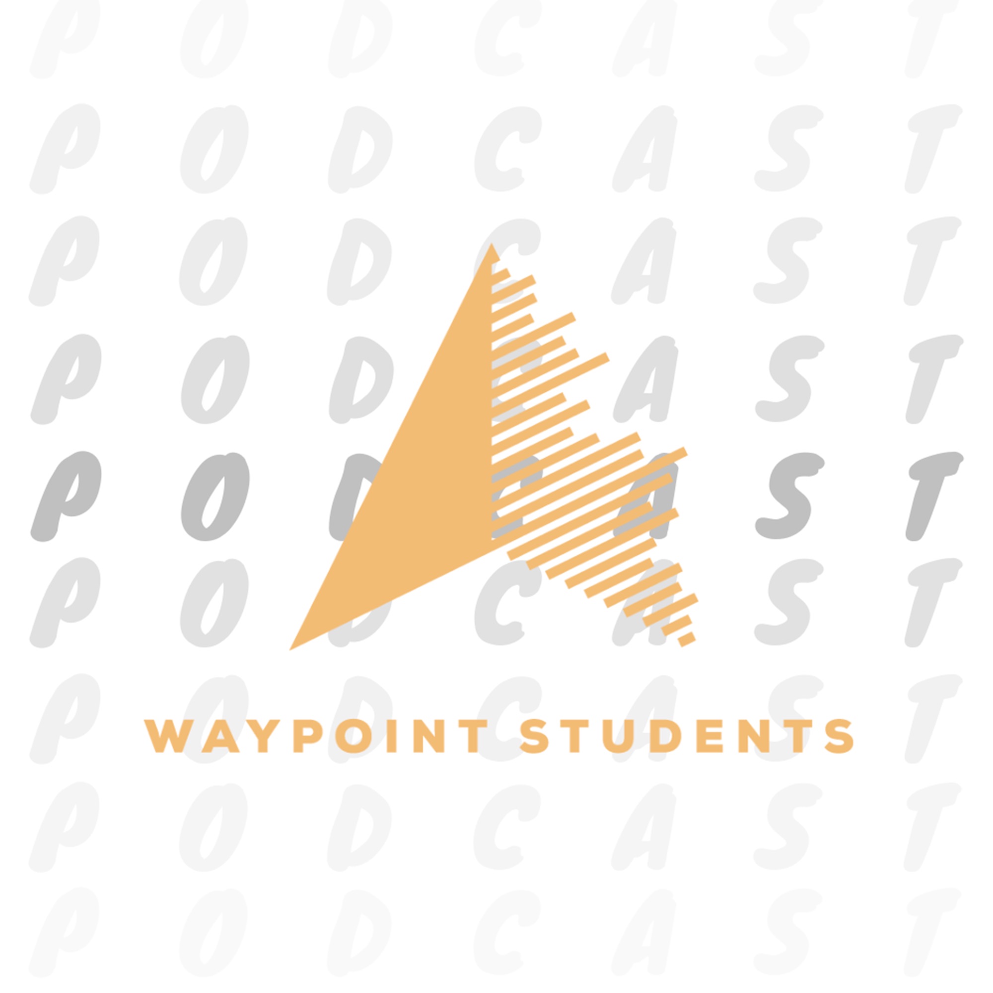 Waypoint Students Podcast