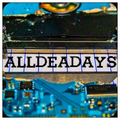 ALLDEADAYS