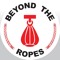 Beyond The Ropes