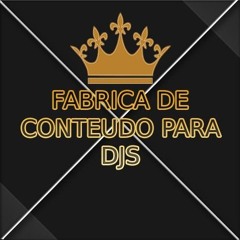 FABRICA DE CONTEUDO PARA DJS
