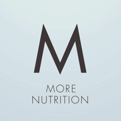 MORE NUTRITION PODCAST