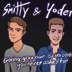 Smitty & Yoder