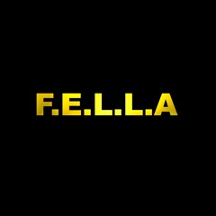 F.E.L.L.A