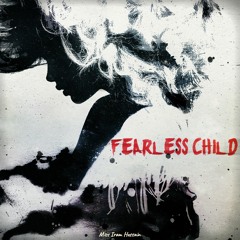 Songwriter Miss Iram Hussain , Title: Fearless Child, Composed And Sung By Jennie Mari Boe