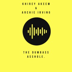 The Dumbass Asshole Podcast