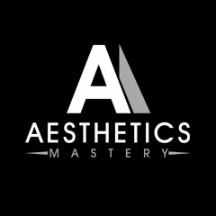 Aesthetics Mastery