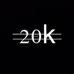 20K UNIÃO ||