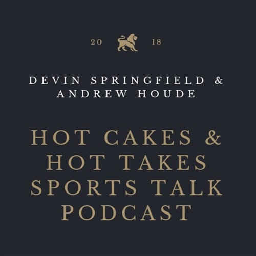 Hot Cakes & Hot Takes Sports Talk’s avatar