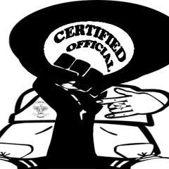 "CERTIFIED OFFICIAL" PODCAST
