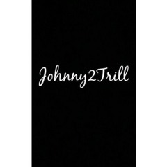 _Johnny2trill_