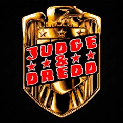 Judge & Dredd