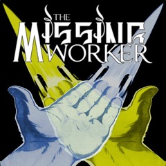 The Missing Worker