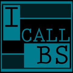 I Call BS Podcast
