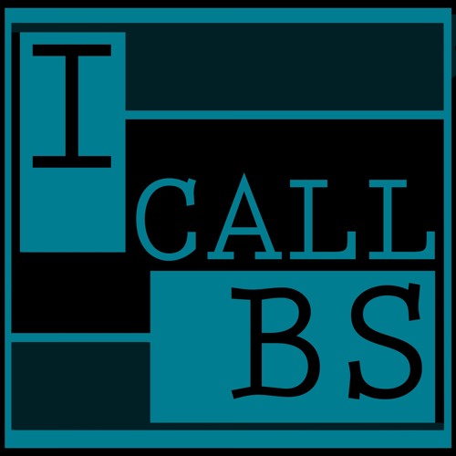 Stream I Call BS Podcast | Listen to podcast episodes online for free ...