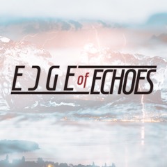 Edge of Echoes