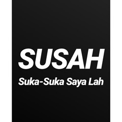 Suka-Suka Loe