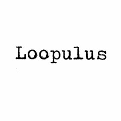Loopulus