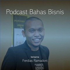 Podcast Bahas Bisnis