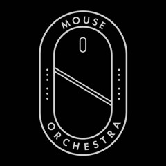 Mouse Orchestra