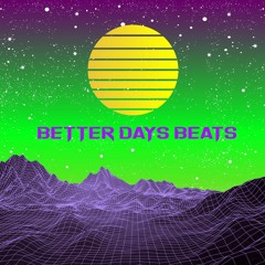 BetterDaysBeats