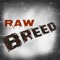 RAW Breed