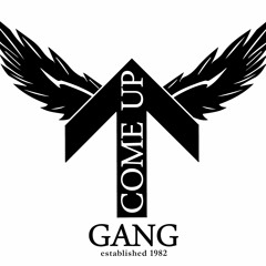 Come Up Gang