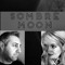 Sombre Moon