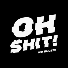 OHSHIT