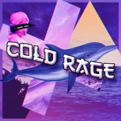 Cold Rage