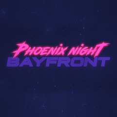 PHOENIX NIGHT/ フェニックスナイト