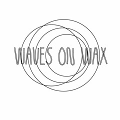 Waves On Wax
