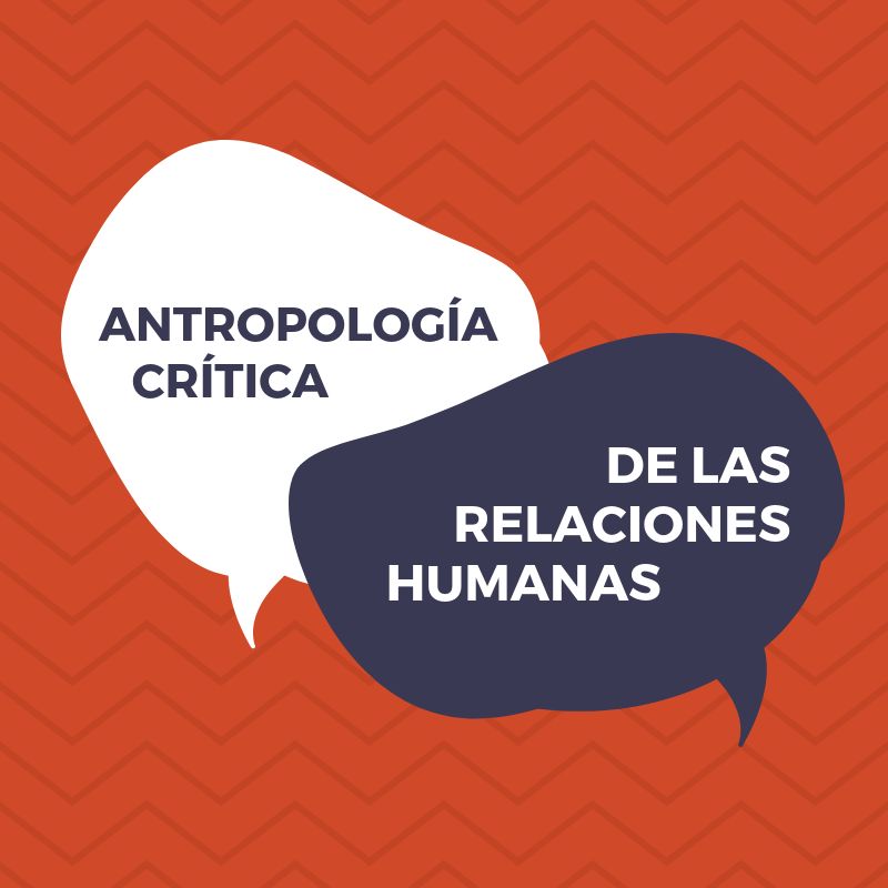 Antropología Crítica de las Relaciones Humanas Podcast artwork