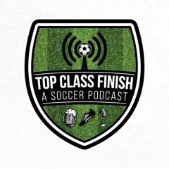 Top Class Finish Podcast