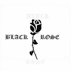 BLACK ROSE