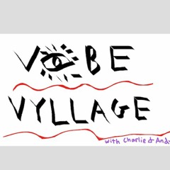 Vybe Vyllage Podcast