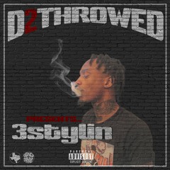 D2throwed [BlackMoneyProductions]