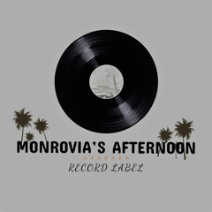 Monrovia’s Afternoon Record-Label
