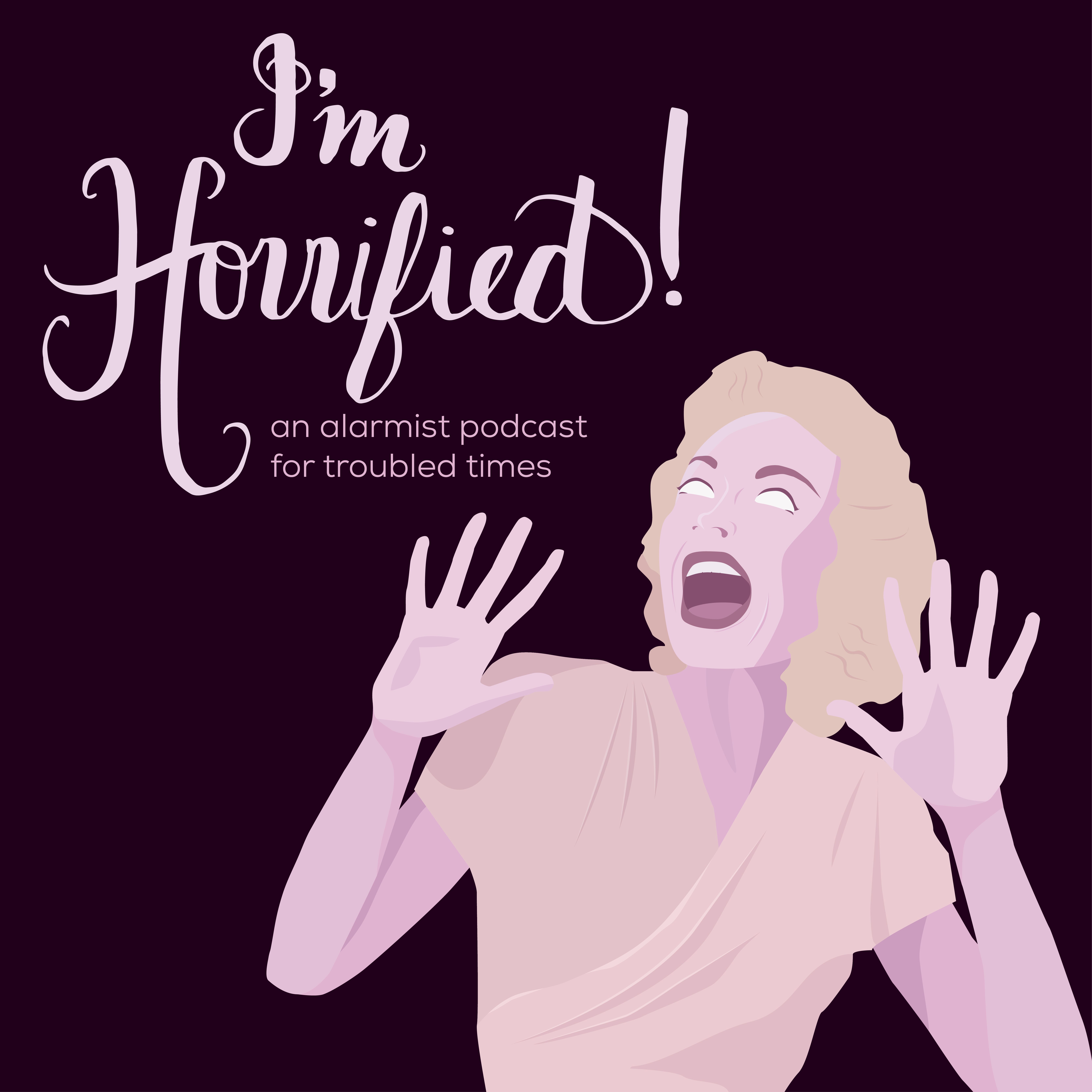 I\'m Horrified!