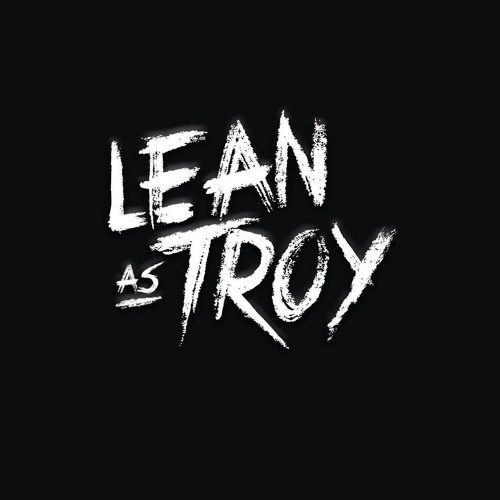 Lean As Troy’s avatar