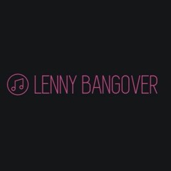 Lenny Bangover